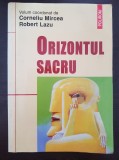 ORIZONTUL SACRU - Mircea, Lazu