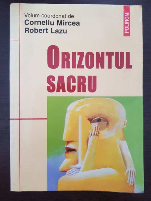 ORIZONTUL SACRU - Mircea, Lazu