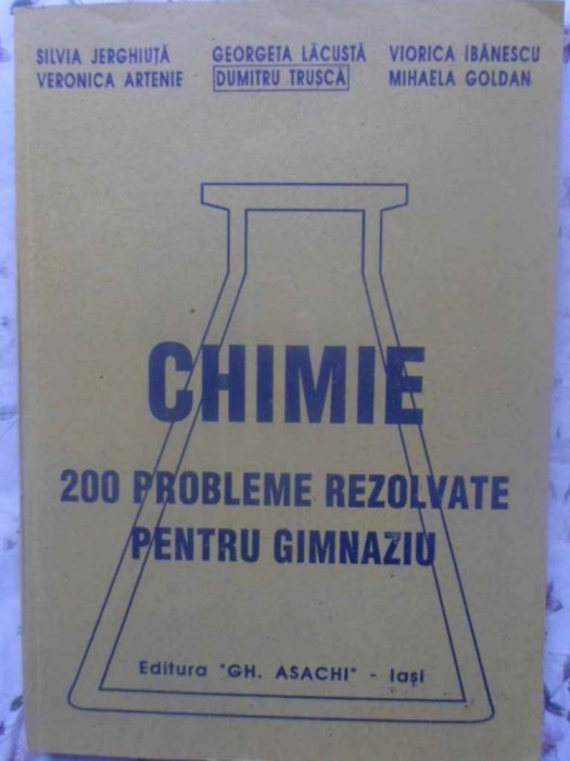 CHIMIE, 200 PROBLEME REZOLVATE PENTRU GIMNAZIU-DUMITRU TRUSCA SI COLAB.-267363
