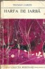 Harfa de Iarba Truman Capote Editura Meridiane 1967 Carti Clasice Proza Romana Straine