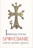 Cumpara ieftin Indrumar Pentru Spovedanie, Staretul Ghorghe Zavoratul - Editura Sophia