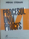 PROCESUL UNUI PROCES-MIHAI STOIAN