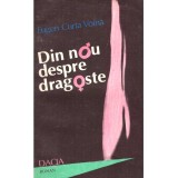 Eugen Curta Voina - Din nou despre dragoste. Roman - 137281