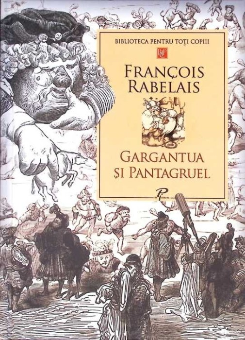 GARGANTUA SI PANTAGRUEL-FRANCOIS RABELAIS-272574