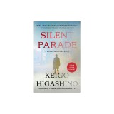 Silent Parade: A Detective Galileo Novel