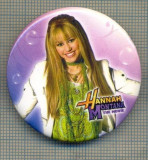 Y 1193 INSIGNA - HANNAH MONTANA - PENTRU COLECTIONARI