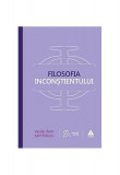 Filosofia inconștientului. ediția a-IV-a - Paperback - Vasile Dem. Zamfirescu - Trei