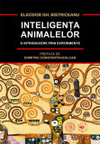 Inteligența animalelor. O introducere prin experimente - Paperback - Eleodor Gh. Bistriceanu - Școala Ardeleană
