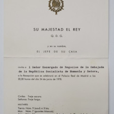 INVITATIE LA RECEPTIE DIN PARTEA CASEI REGALE SPANIOLE , PENTRU INSARCINATUL CU AFACERI AL AMBASADEI ROMANE , MADRID , 24 IUNIE 1978