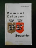 AL. DUILIU ZAMFIRESCU - DOMNUL DALTABAN DE SERASCHIER