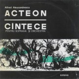 Disc vinil, LP. ACTEON. CANTECE PENTRU SOPRANA SI ORCHESTRA-ALFRED ALESSANDRESCU-260975