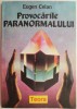 Provocarile paranormalului &ndash; Eugen Celan - Carte beletristica
