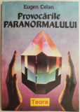 Provocarile paranormalului &ndash; Eugen Celan