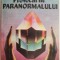 Provocarile paranormalului &ndash; Eugen Celan