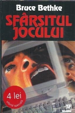 Sfarsitul jocului - Bruce Bethke