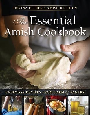 The Essential Amish Cookbook: Everyday Recipes from Farm and Pantry foto