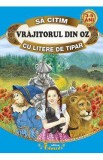 Vrajitorul din Oz - Sa citim cu litere de tipar, L. Frank Baum