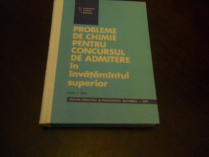 PROBLEME DE CHIMIE CONCURSUL ADMITERE IN INVATAMANTUL SUPERIOR-MARCULETIU 1971