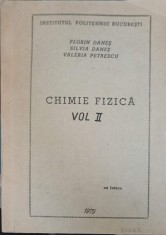CHIMIE FIZICA VOL.2 TERMODINAMICA STATISTICA, CINETICA FIZICA A GAZULUI IDEAL, FIZICO CHIMIA STARILOR DE AG-245388