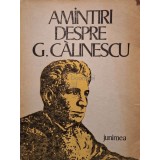 Ion Nuta - Amintiri despre G. Calinescu (Editia: 1979)