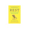 Rest: Why You Get More Done When You Work Less