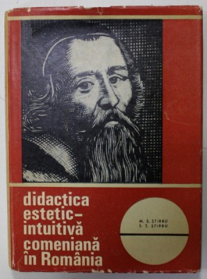 DIDACTICA ESTETIC - INTUITIVA COMENIANA IN ROMANIA de M.S STIRBU si S.T. STIRBU , 1968 foto