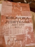 Toader Buculei - Biblioteca Judeteana &quot;Panait Istrati&quot; Braila 1881-1981