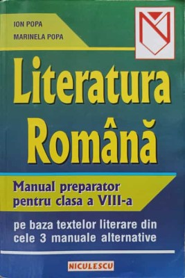 LITERATURA ROMANA. MANUAL PREPARATOR PENTRU CLASA A VIII-A-ION POPA, MARINELA POPA-220567 foto