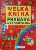 Velka Kniha. Prvnala a predskolaka - Carte pentru prescolari si clasa 1, limba ceha/slovaca