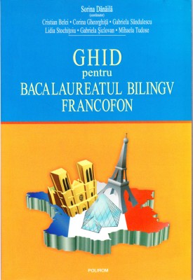 AS - SORINA DANAILA - GHID PENTRU BACALAUREAT BILING FRANCOFON foto