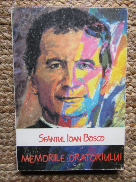 MEMORIILE ORATORIULUI SFANTUL IOAN BOSCO
