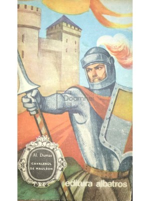 Al. Dumas - Cavalerul de Mauleon (Editia: 1979) foto
