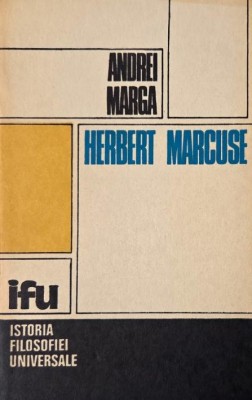 Herbert Marcuse. Studiu critic - Andrei Marga foto