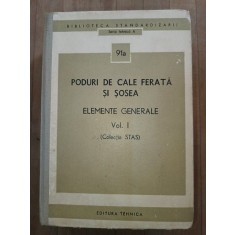 Poduri de cale ferata si sosea. Elemente generale vol.1