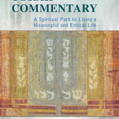 The Mussar Torah Commentary: A Spiritual Path to Living a Meaningful and Ethical Life