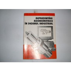 Reprezentari Axonometrice In Desenul Industrial - V. Luis C. Racocea M. Bors C. Ignat L. Segal , 20865