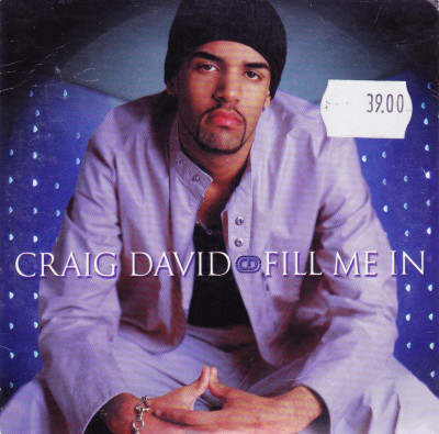 CD Pop: Craig David &amp;ndash; Fill Me In ( 2000, single, stare foarte buna ) foto