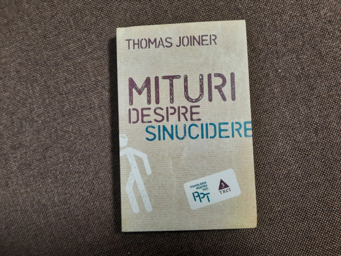 Thomas Joiner - Mituri despre sinucidere RF16/0