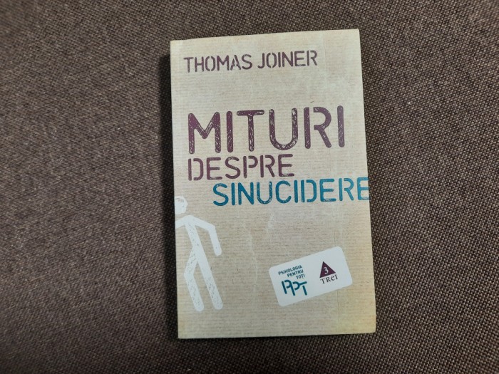 Thomas Joiner - Mituri despre sinucidere RF16/0