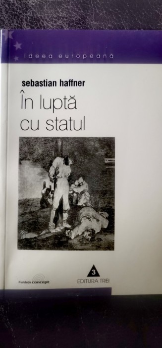 Sebastian Haffner - &Icirc;n luptă cu statul