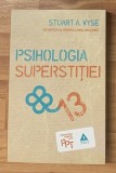 Psihologia superstitiei de Stuart A. Vyse Psihologia pentru toti
