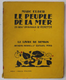 LE PEUPLE DE LA MER par MARC ELDER , 22 BOIS ORIGINAUX de RENEFER , 1926