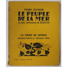 LE PEUPLE DE LA MER par MARC ELDER , 22 BOIS ORIGINAUX de RENEFER , 1926