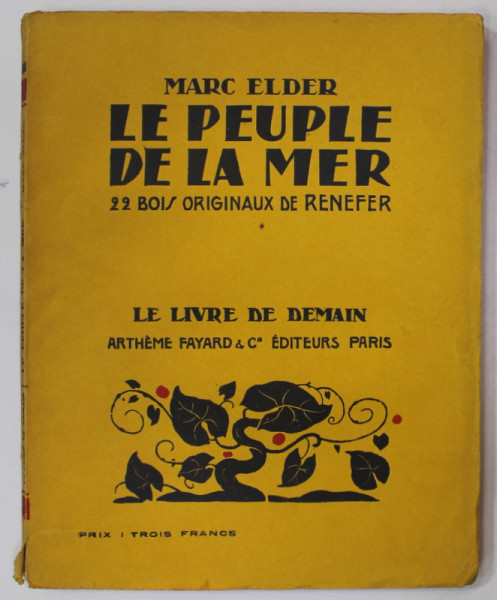 LE PEUPLE DE LA MER par MARC ELDER , 22 BOIS ORIGINAUX de RENEFER , 1926