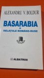 Basarabia si relatiile romano-ruse - Alexandru V. Boldur