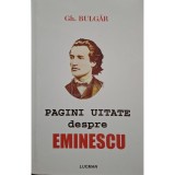 Gh. Bulgar - Pagini uitate despre Eminescu (Editia: 2004)