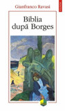 Biblia dupa Borges/Gianfranco Ravasi