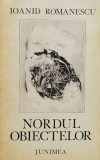 Nordul Obiectelor - Ioanid Romanescu, Junimea, Poezie Romana, 1978