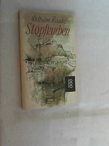 Wilhelm Raabe - Stopfkuchen