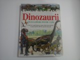 DINOZAURII - ENCICLOPEDIE PENTRU COPII - consultant M. J. BENTON